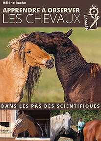 Apprendre à observer les chevaux Hélène Roche