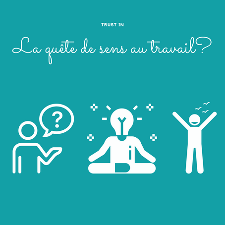 La quête de sens au travail