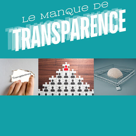 Le manque de transparence au travail