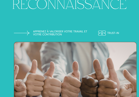 Reconnaissance au travail : et si vous commenciez par vous-même ?