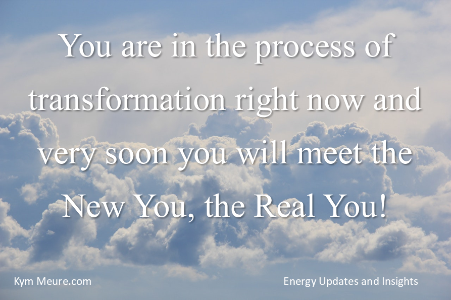 Cloudy sky with motivational text: "You are in the process of transformation... meet the New You, the Real You!" Calm and inspiring mood.