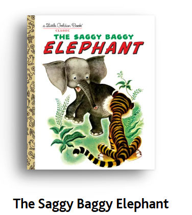 The saggy Baggy Elephant
