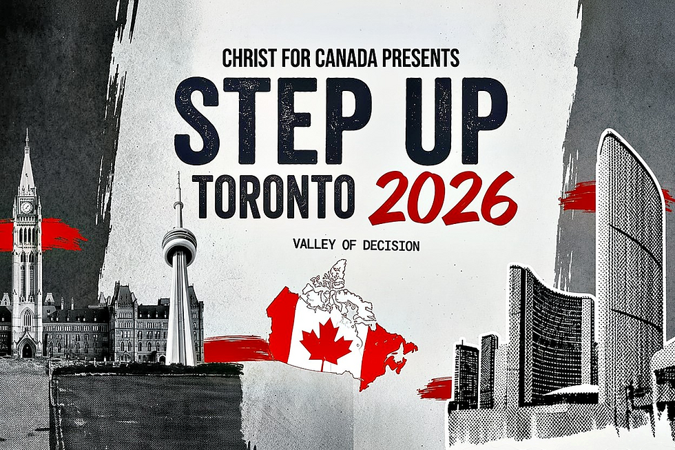 Christ for Canada - Step Up Toronto 2026 - The Lamb, In the Valley of Decision