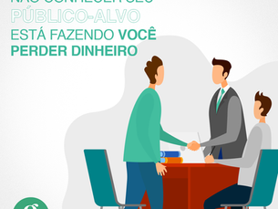 Não conhecer e segmentar seu público-alvo está fazendo você perder dinheiro