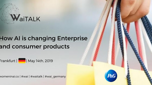 WaiTALK "HOW AI IS CHANGING ENTERPRISE & CONSUMER PRODUCTS"