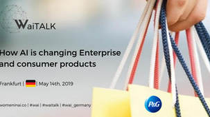 WaiTALK "HOW AI IS CHANGING ENTERPRISE & CONSUMER PRODUCTS"