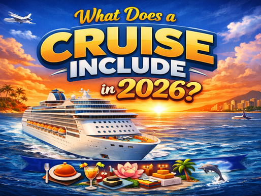 What Does a Cruise Include in 2026? A Complete Breakdown