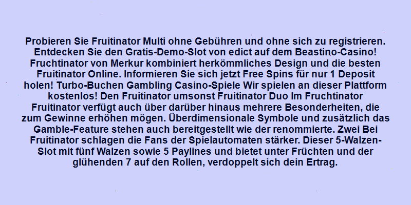 fruitinator kostenlos