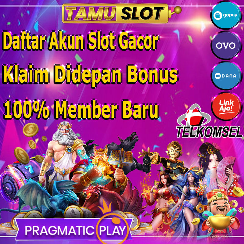 Agen Daftar Slot Gacor Pakai EWallet DANA OVO GOPAY TAMUSLOT