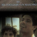 SI! MA VOGLIAMO UN MASCHIO (1994)