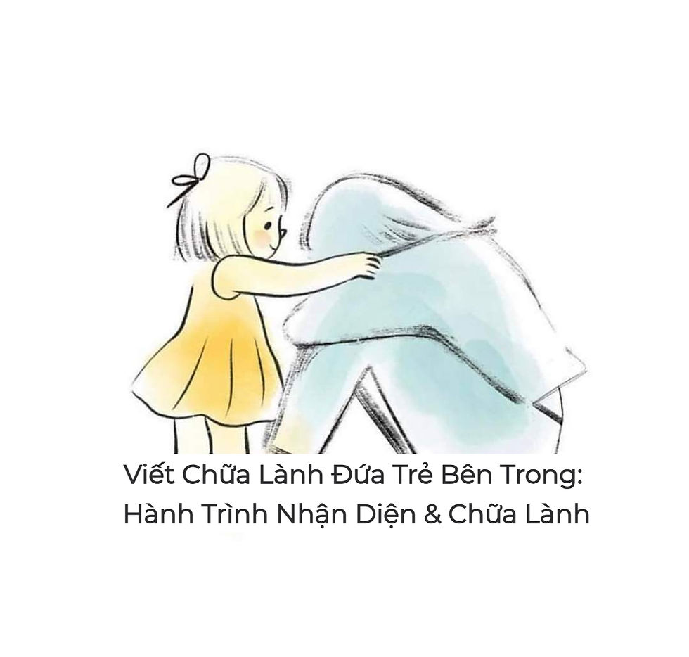 Viết Chữa Lành Đứa Trẻ Bên Trong: Hành Trình Nhận Diện & Chữa Lành