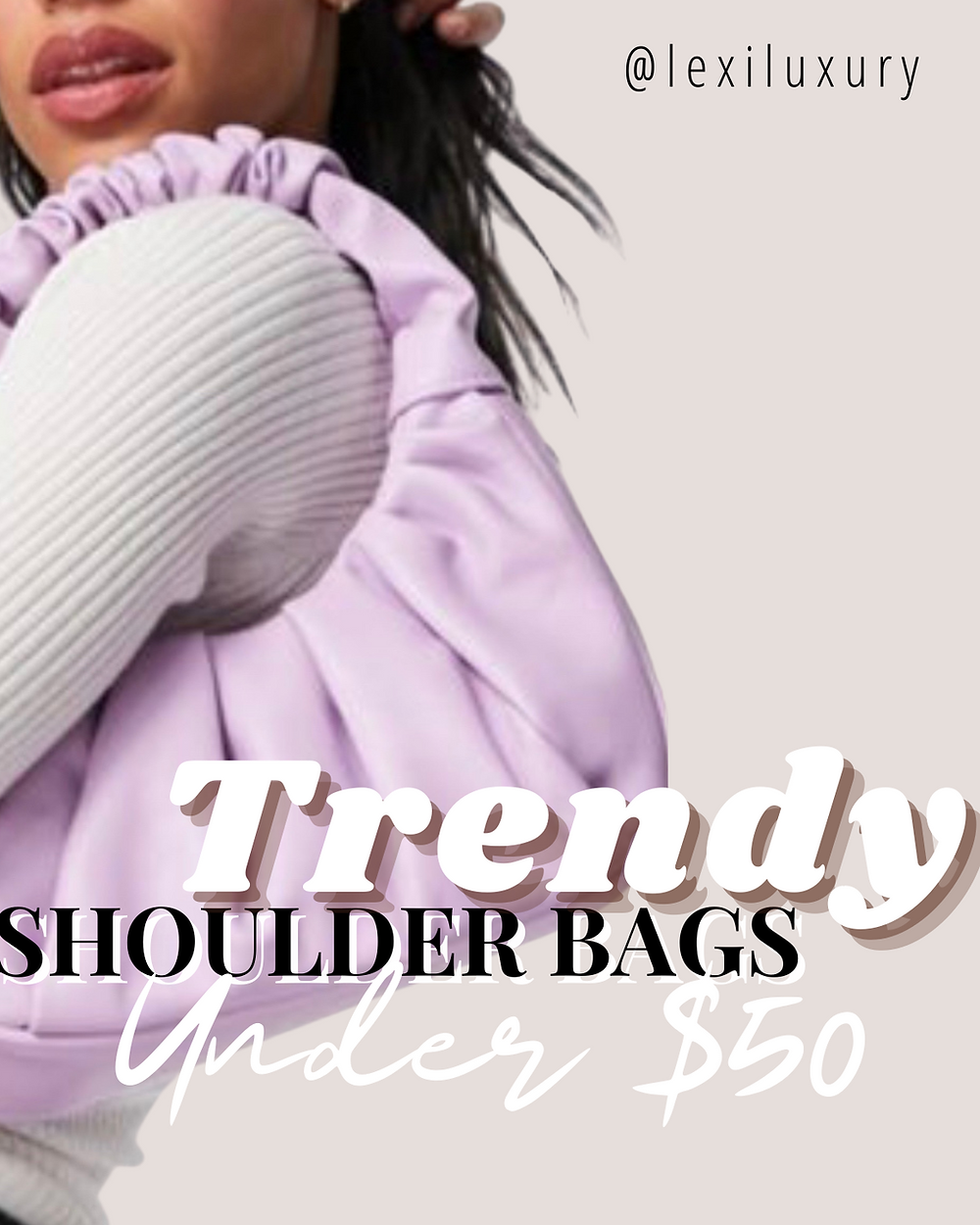 WHERE TO BUY Trendy Shoulder Bags for Spring/Summer Under 50