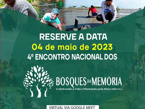 4º Encontro Nacional dos Bosques da Memória