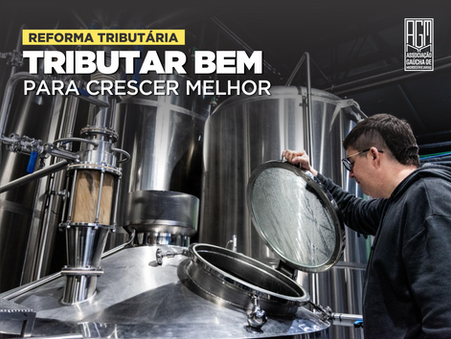 Tributar bem para crescer melhor: por que 2026 pode redefinir o futuro das cervejarias gaúchas