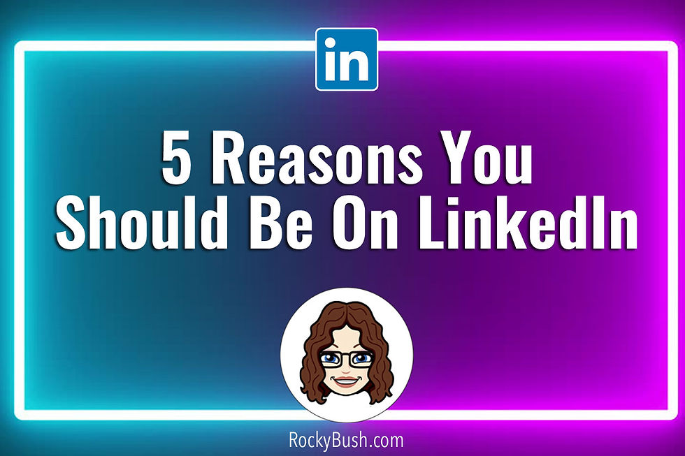 5 reasons you should be on LInkedIn