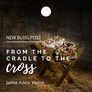 Jesus: From the Cradle to the Cross