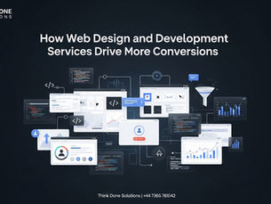 How Web Design and Development Services Drive More Conversions
