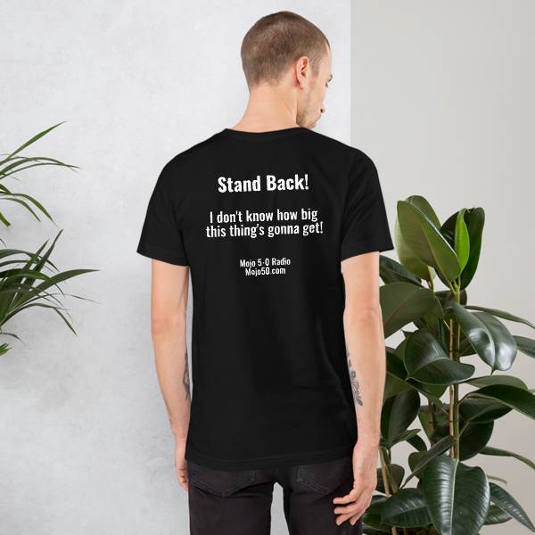 Stand Back! T-Shirt