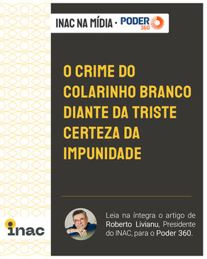 O crime do colarinho branco diante da triste certeza da impunidade