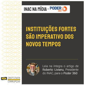 Instituições fortes são imperativo dos novos tempos