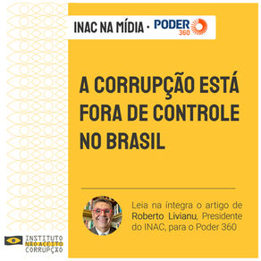 A corrupção está fora de controle no Brasil