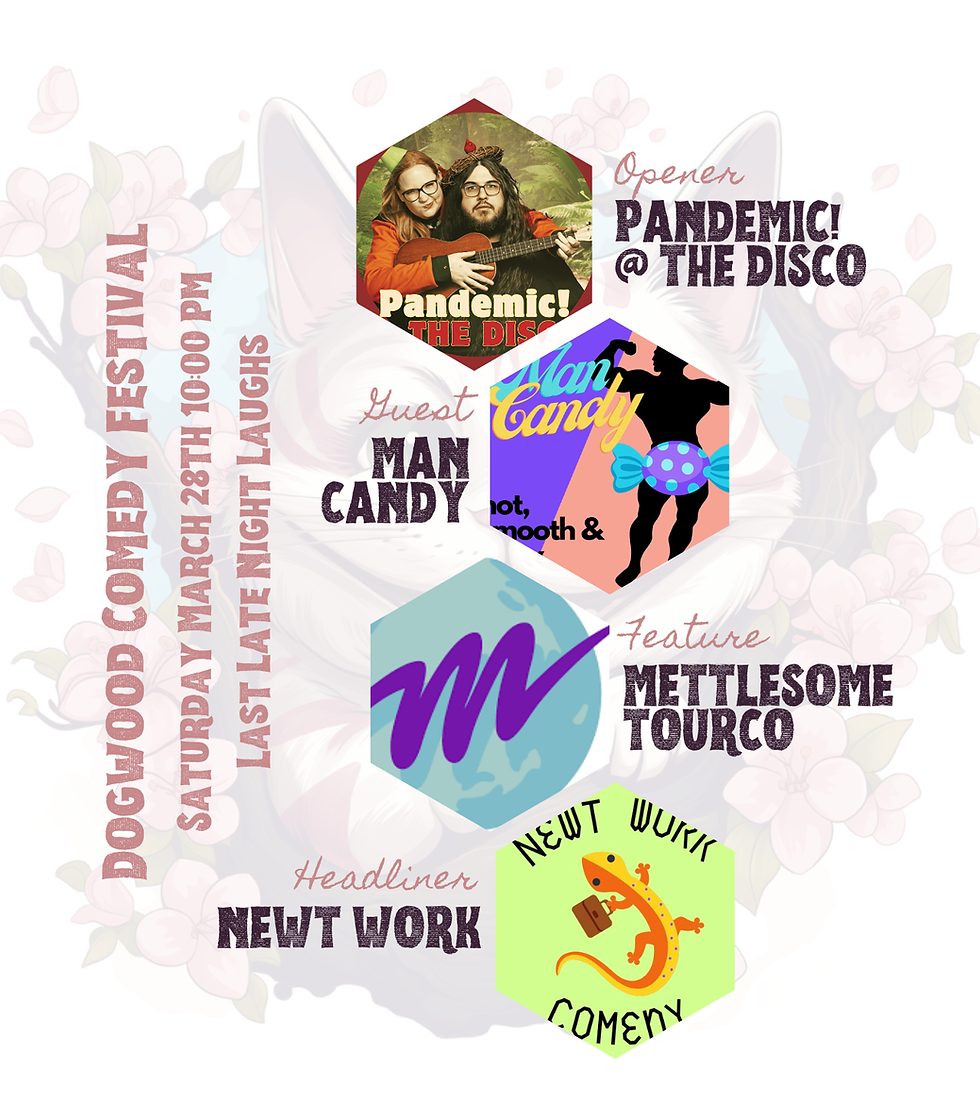 Dogwood Comedy Festival - Last Late Night Laughs