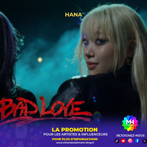 BAD LOVE : HANA FAIT VIBRER LEUR UNIVERS MUSICAL