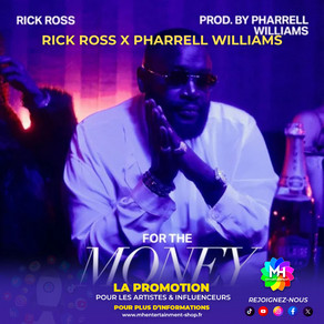 RICK ROSS ET PHARRELL WILLIAMS FRAPPENT FORT AVEC “FOR THE MONEY”