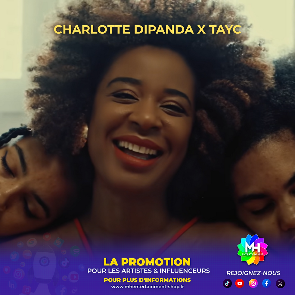 DIS-MOI : LE NOUVEAU DUO EXPLOSIF ENTRE CHARLOTTE DIPANDA ET TAYC