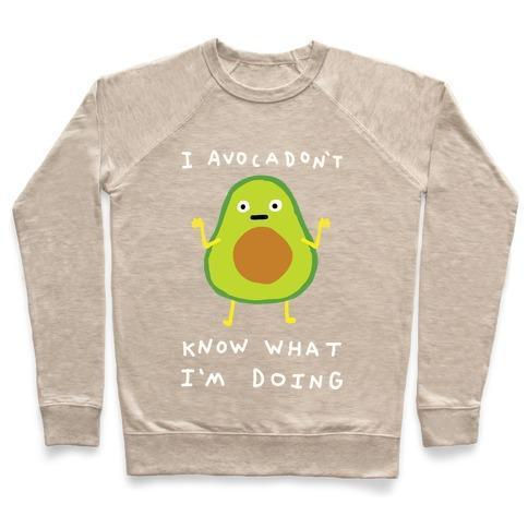 Thumbnail: I Avocadon't Know What I'm Doing Crewneck Sweatshirt