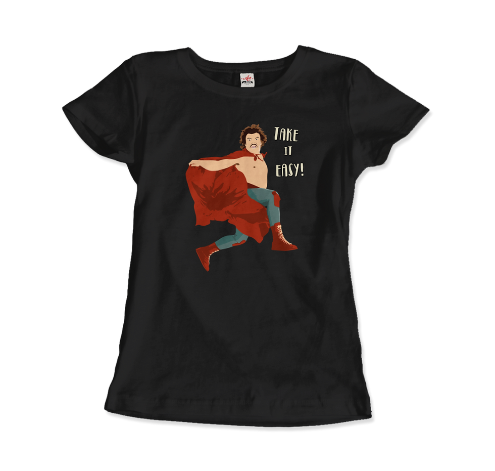 Thumbnail: Take It Easy, Nacho Libre, El Luchador Mascarado T-Shirt