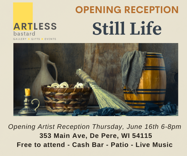 Still Life Opening Reception