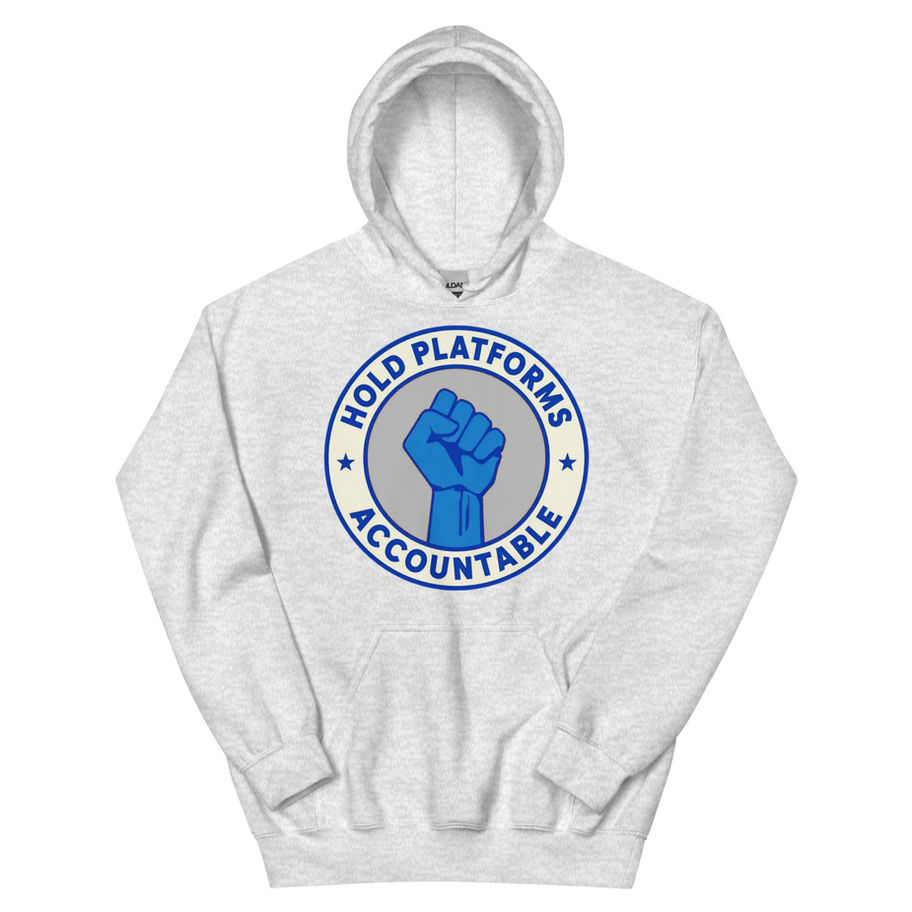 Gray hoodie with "HOLD PLATFORMS ACCOUNTABLE" text and fist image. People Over Platforms.