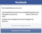 A screenshot of Facebook’s message stating Chelsea’s account was suspended because her connected Instagram account violated rules, illustrating how automated systems erase users across multiple platforms.