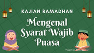Menjadi "Pemain Inti" di Bulan Ramadhan: Mengenal 6 Syarat Wajib Puasa