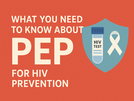 What You Need to Know About PEP for HIV Prevention