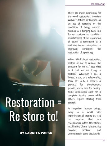 Restauration = Re store to! 