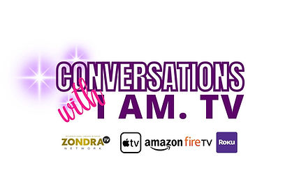 CONVERSATIONS WITH I AM TV