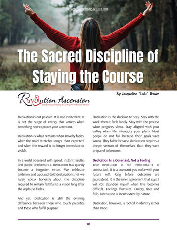 The Sacred Discipline of Staying the Course - By Jacqueline "Lulu" Brown