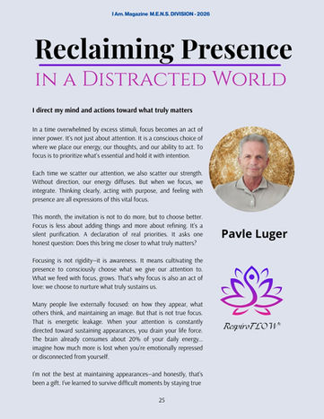 Reclaiming Presence in a Distracted World - By Pavle Luger
