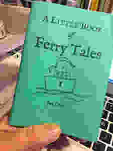 made at home sample mock up of A Little Book of Ferry Tales, green cover with title and a naive line drawing of a ferry boat.
