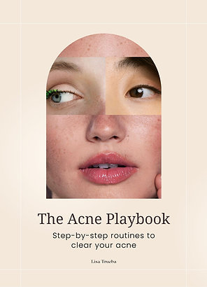 The Acne Playbook - Step-by-Step Routines to Clear Your Acne