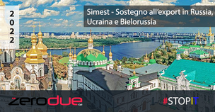 SIMEST - SOSTEGNO ALLE IMPRESE ITALIANE ESPORTATRICI IN UCRAINA, RUSSIA E BIELORUSSIA
