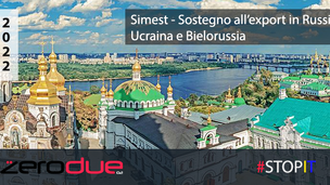 SIMEST - SOSTEGNO ALLE IMPRESE ITALIANE ESPORTATRICI IN UCRAINA, RUSSIA E BIELORUSSIA