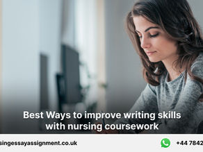 Best Ways to improve writing skills with nursing coursework