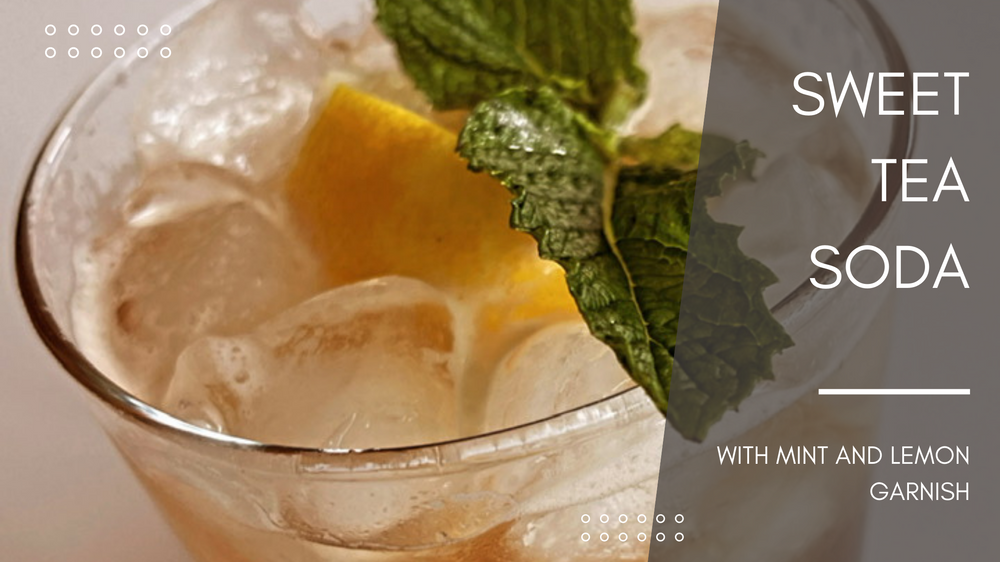 Sweet Tea Soda