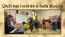 Uniti nel ricordo e nella Musica