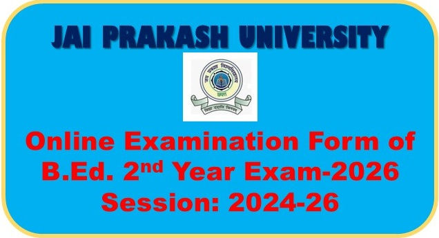 Apply Online Examination Form for B.Ed. Second Year-Exam-2026 (Session: 2024-2026)