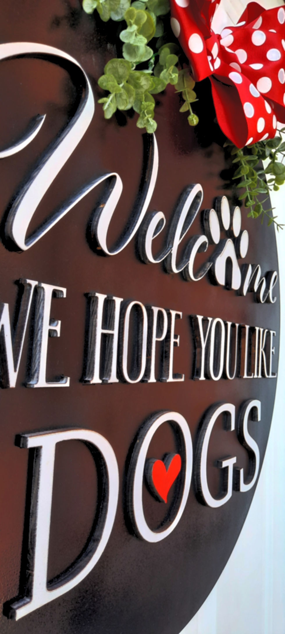 Thumbnail: Welcome We Hope You Like Dogs Door/Wall Decor
