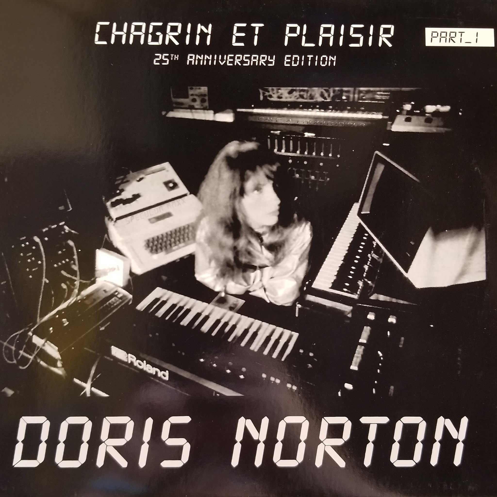 Doris Norton "Chagrin Et Plaisir / 25th Anniversary Edition (Part_1)"
